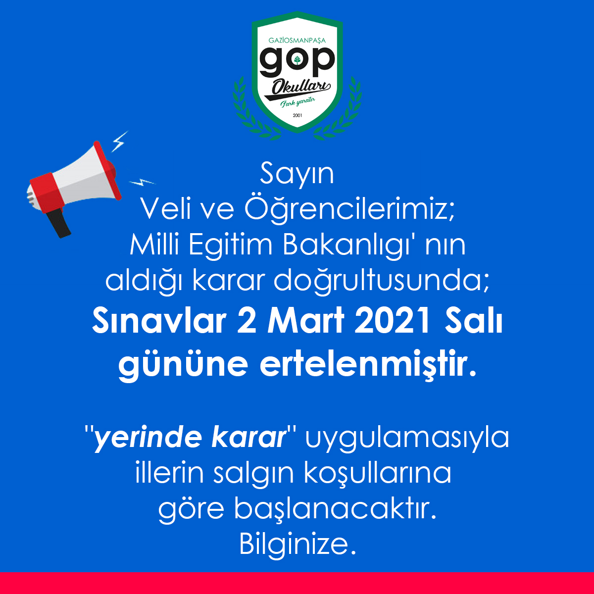 Sınavlar 2 Mart 2021 Salı gününe ertelenmiştir