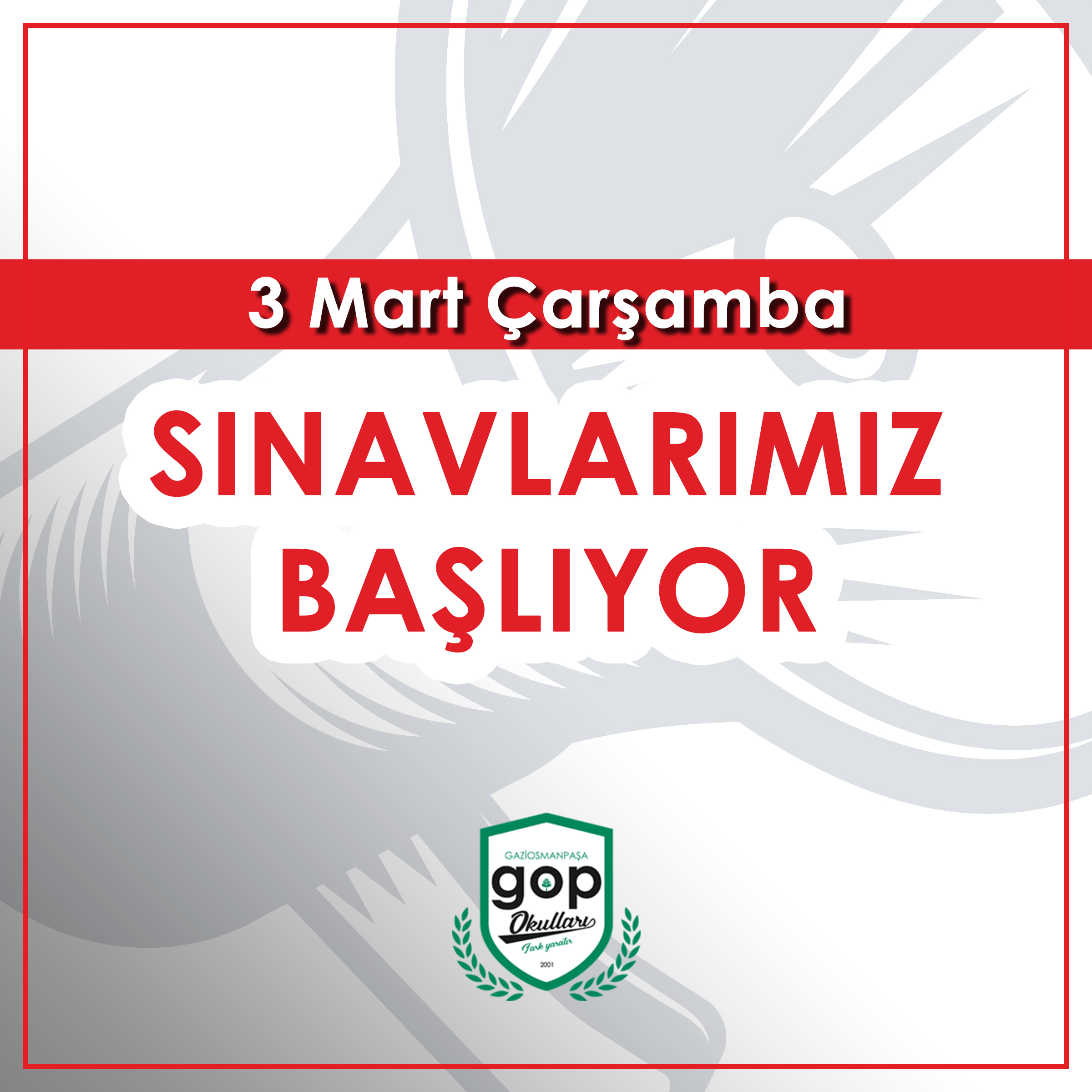 3 Mart Çarşamba Sınavlarımız Başlıyor.
